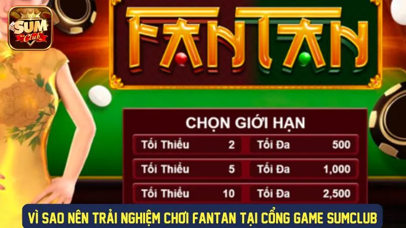 Các lý do nên biết cách chơi fantan luôn thắng tại sumclub